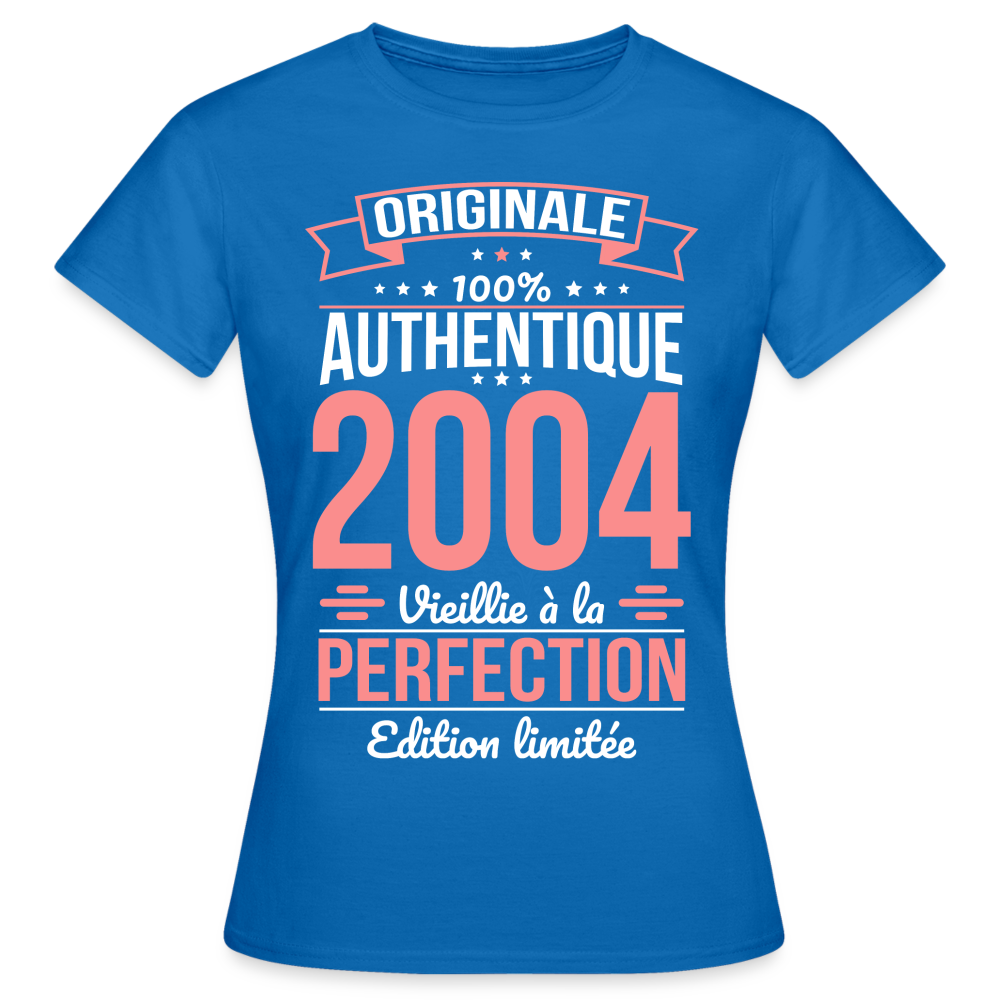 T-shirt Femme - Anniversaire 21 Ans - Originale 2004 - bleu royal