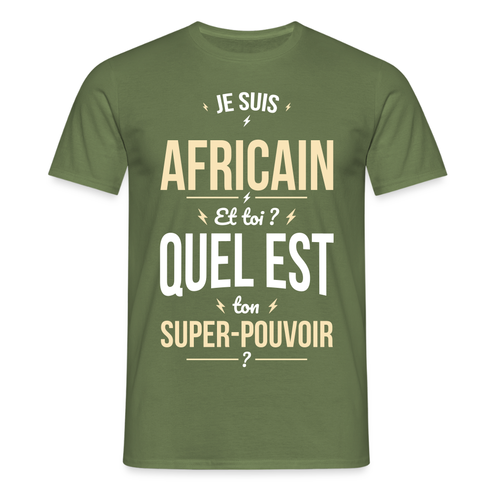 T-shirt Homme - Je suis Africain - Super-pouvoir - vert militaire
