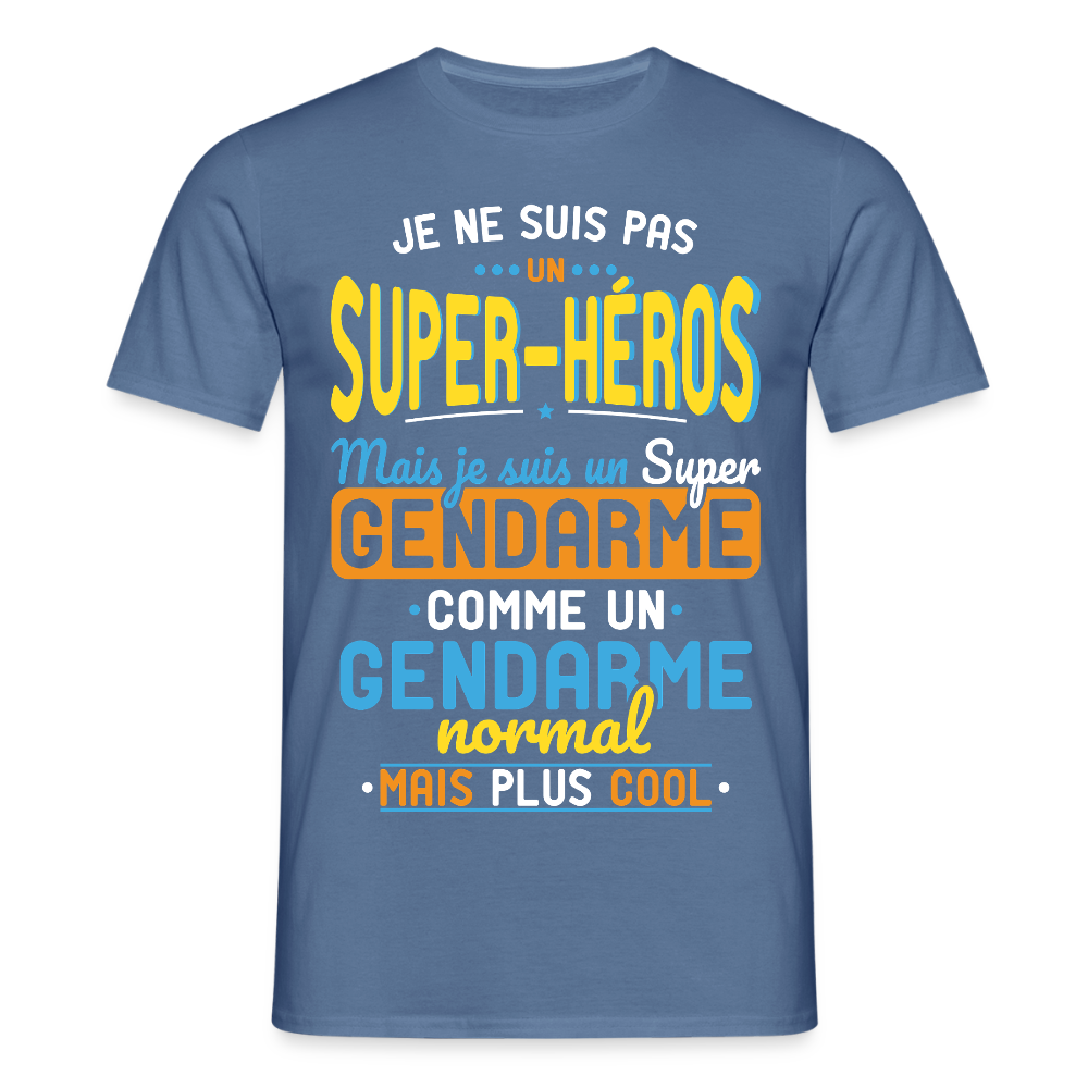 T-shirt Homme - Pas un Super-Héros mais un super Gendarme - bleu pigeon 