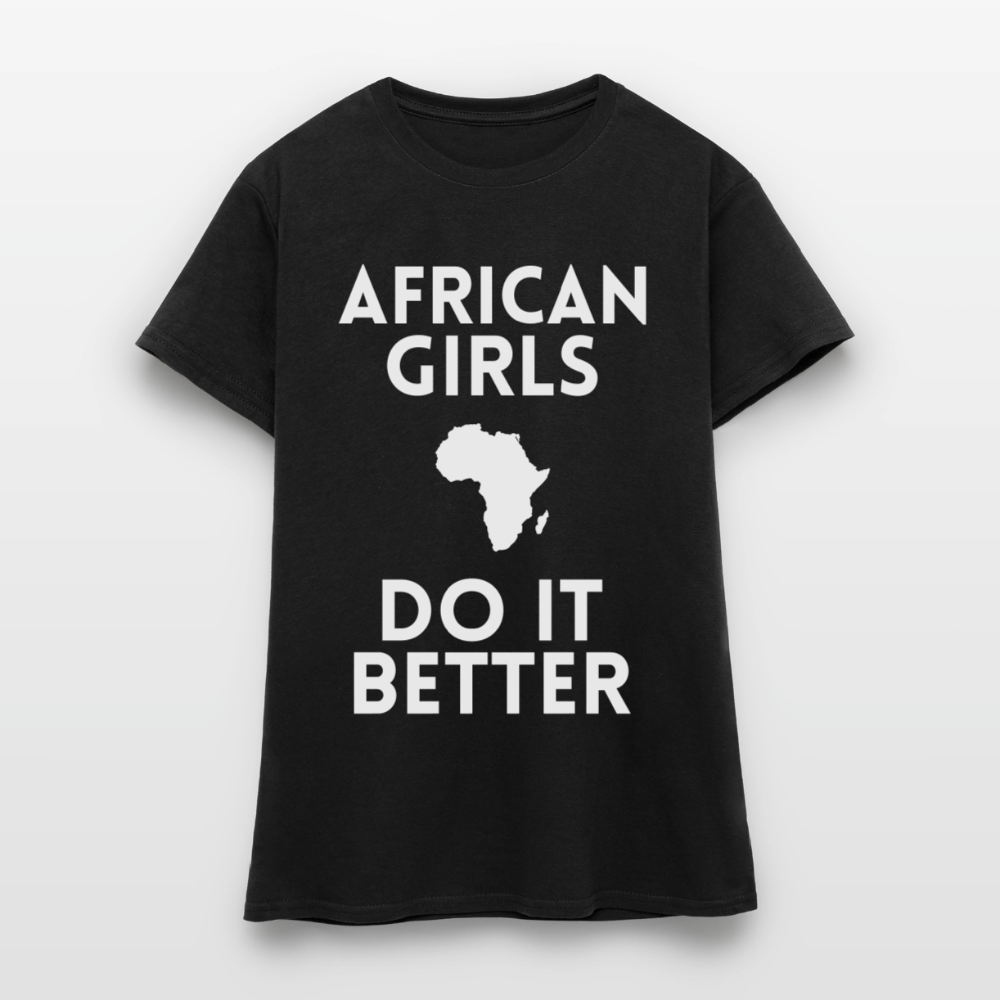 T-shirt femme - African Girls Do It Better - noir