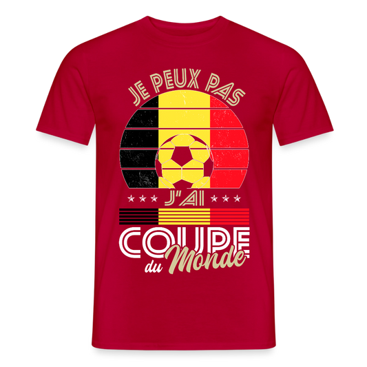 T-shirt Homme - Je peux pas j'ai Coupe du Monde - Belgique - rouge