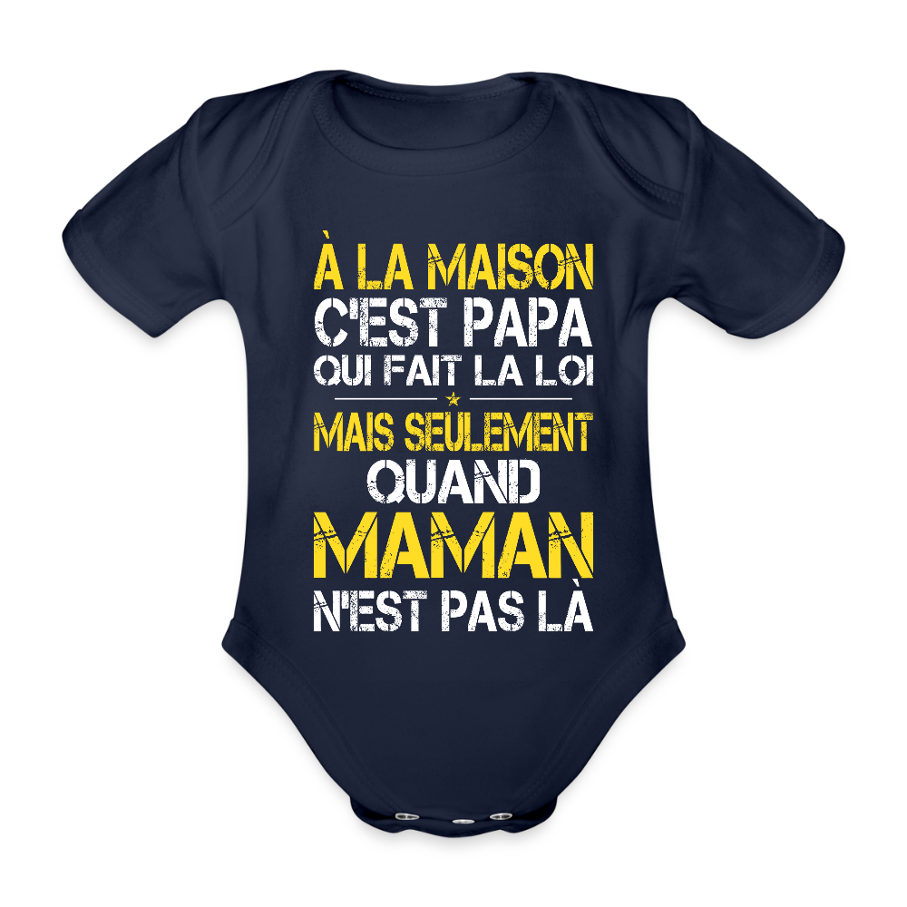 Body Bébé bio manches courtes - Papa fait la loi - marine foncé