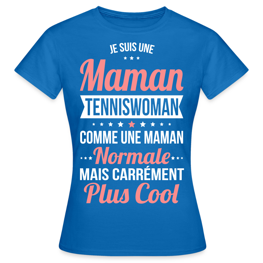 T-shirt Femme - Maman tenniswoman plus cool - bleu royal