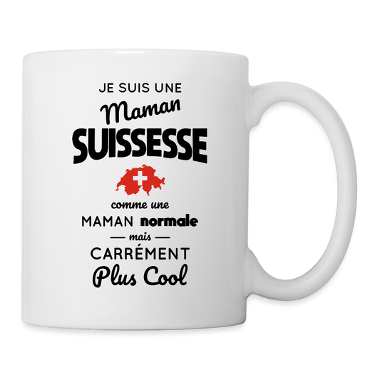 Mug blanc - Maman Suissesse plus cool - blanc