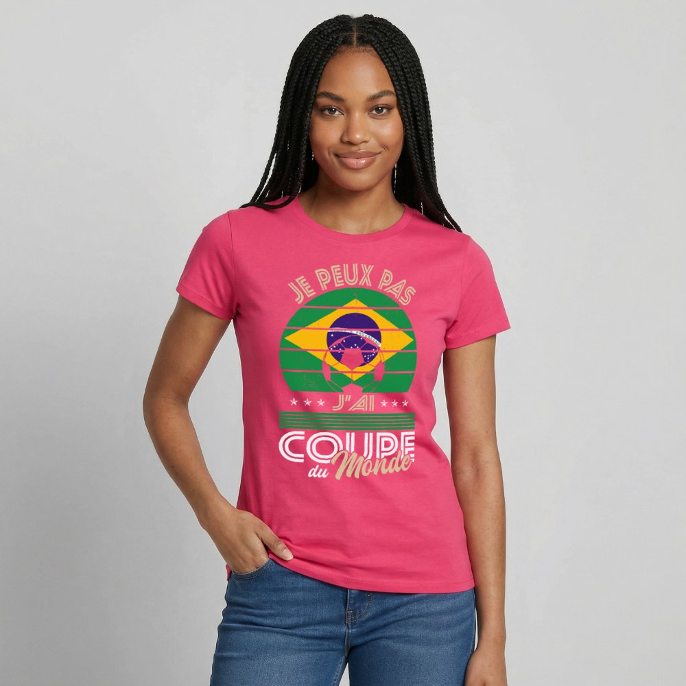 T-shirt Femme - Je peux pas j'ai Coupe du Monde - Brésil - rose azalée