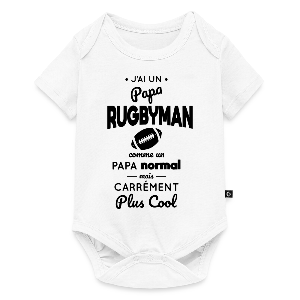Body Bébé bio manches courtes - J'ai un papa rugbyman - blanc