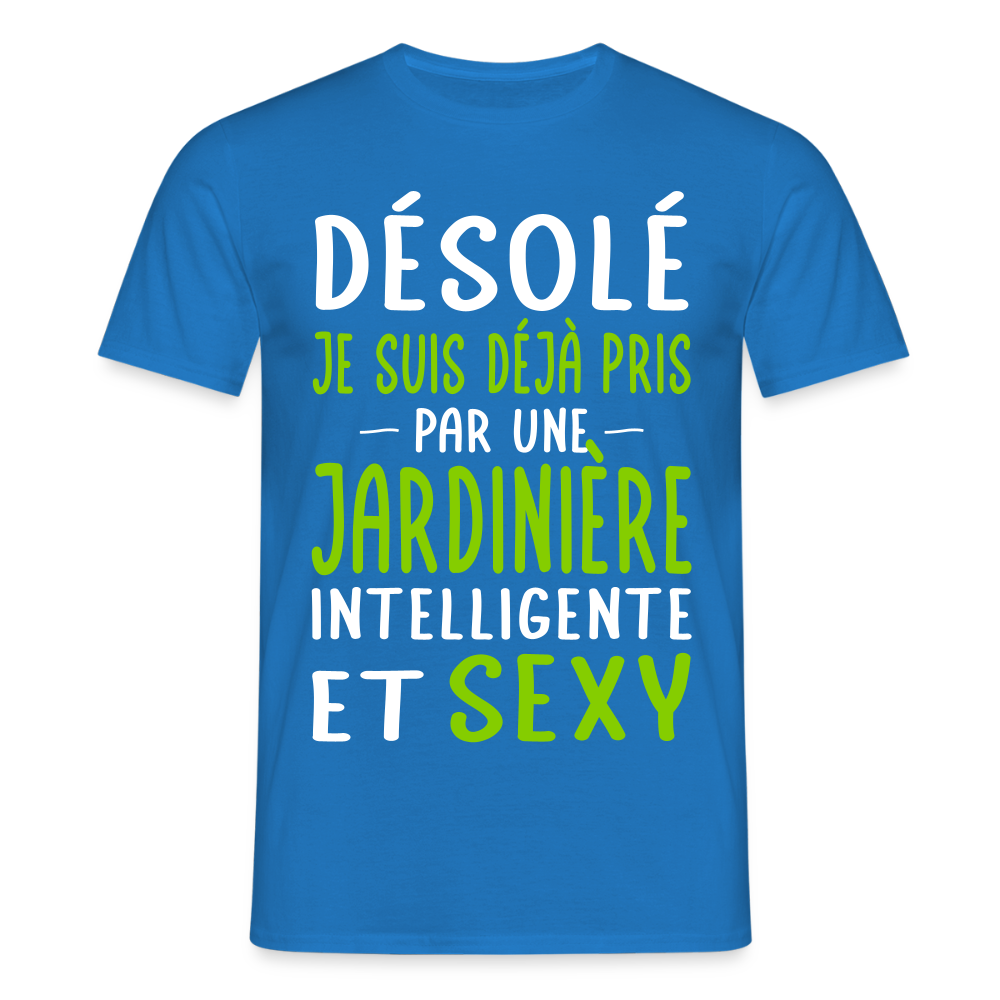 T-shirt Homme - Je suis pris par une jardinière intelligente et sexy - bleu royal