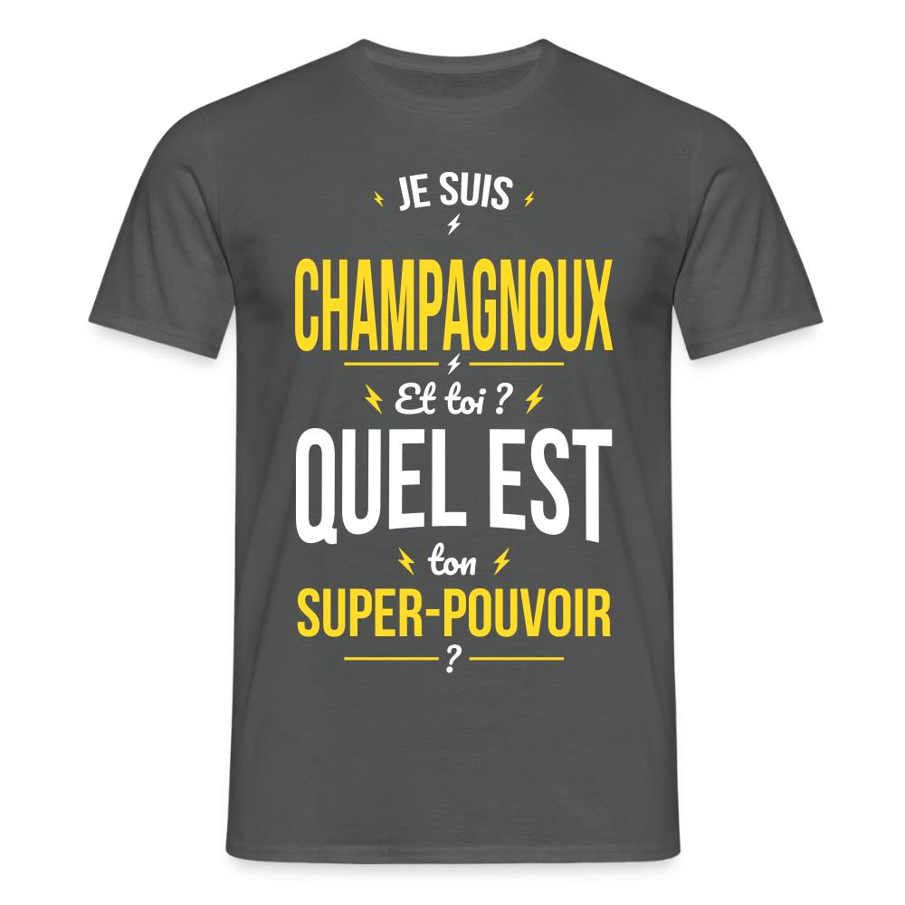 T-shirt Homme - Je suis Champagnoux -  Super-pouvoir - charbon