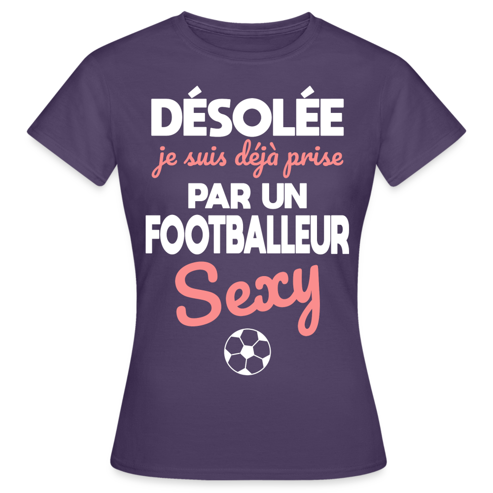 T-shirt Femme - Je suis prise par un footballeur sexy - violet foncé