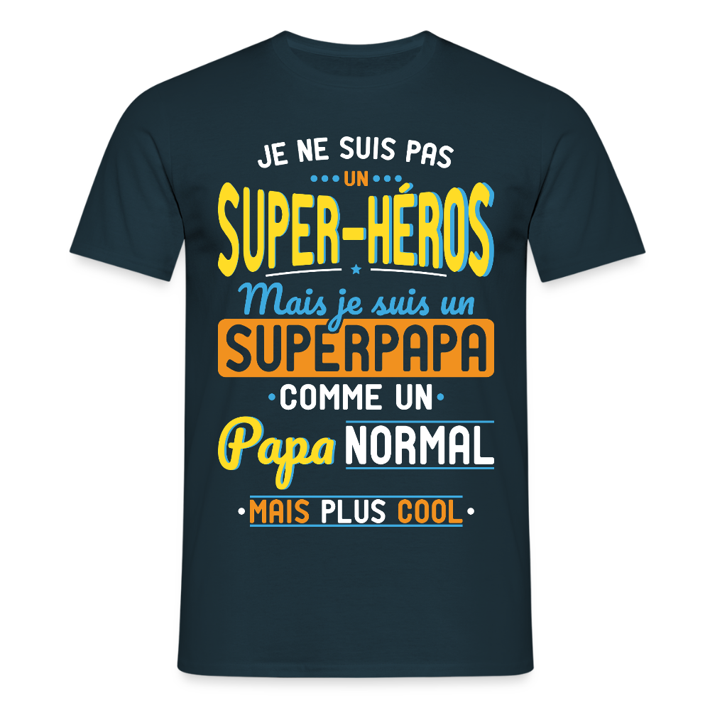 T-shirt Homme - Pas un Super-héros mais un super Papa - marine