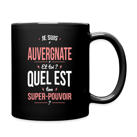 Mug uni - Je suis Auvergnate - Super-pouvoir - noir
