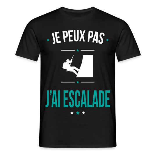 T-shirt Homme - Je peux pas j'ai Escalade - noir