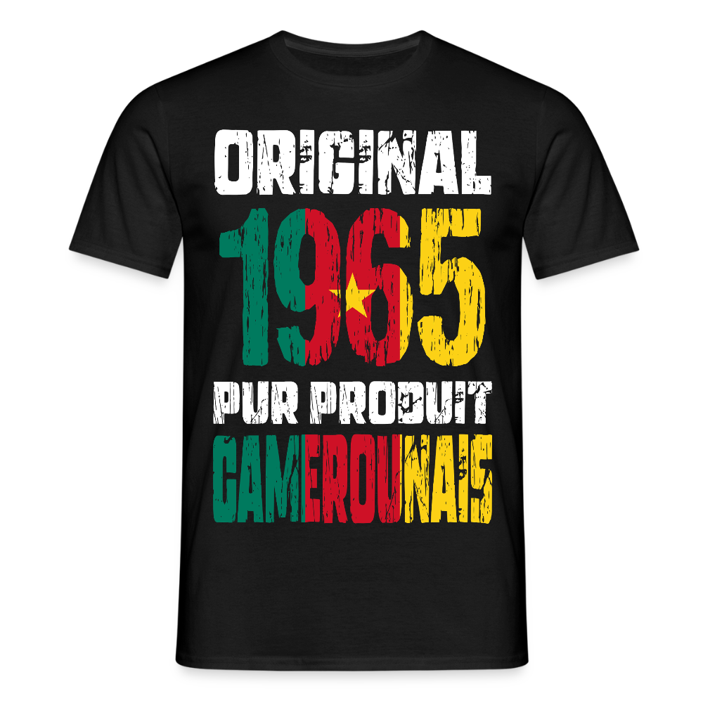 T-shirt Homme - Anniversaire 60 Ans - Original 1965 - Pur produit Camerounais - noir