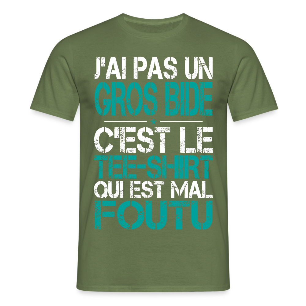 T-shirt Homme -  J'ai pas un gros bide - Cadeau Humour - vert militaire