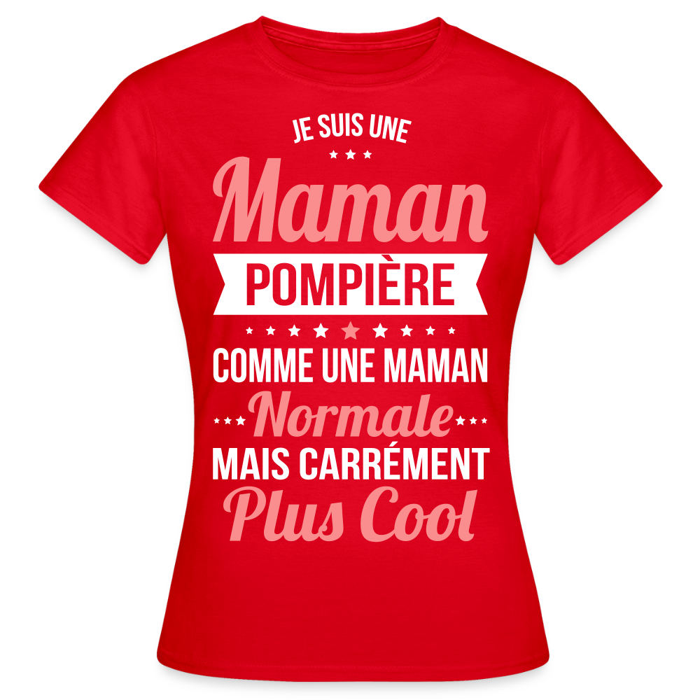 T-shirt Femme - Maman pompière plus cool - rouge