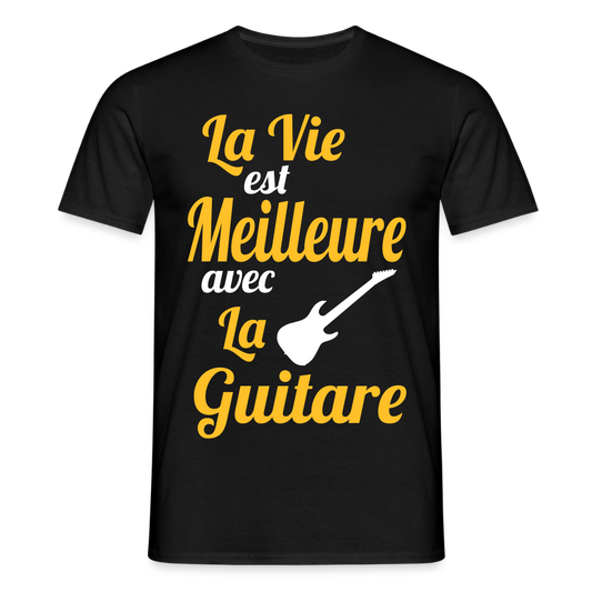 T-shirt Homme - La vie est meilleure avec la guitare - noir