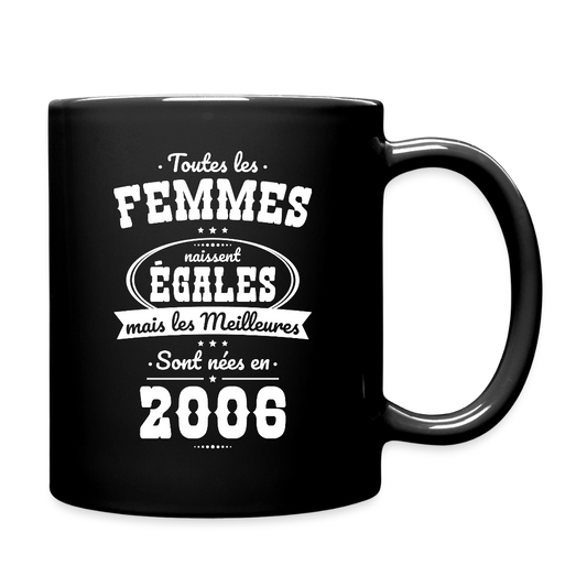 Mug uni anniversaire femme 20 ans – Les meilleures sont nées en 2006 - noir