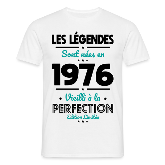T-shirt anniversaire homme 50 ans couleur claire – Les légendes sont nées en 1976 - blanc