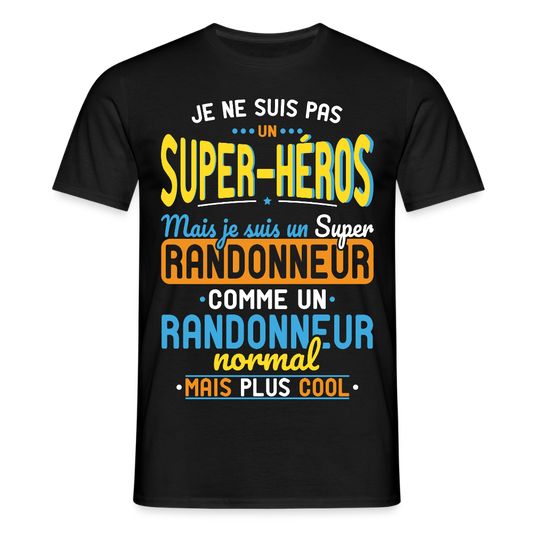 T-shirt Homme - Pas un Super-Héros mais un super Randonneur - noir