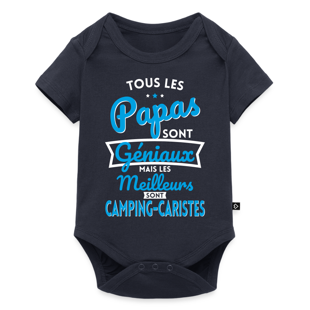 Body Bébé bio manches courtes - Papas géniaux - Les meilleurs sont camping-caristes - bleu marine