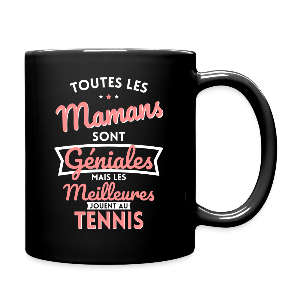 Mug uni - Mamans géniales - Les meilleures jouent au tennis - noir