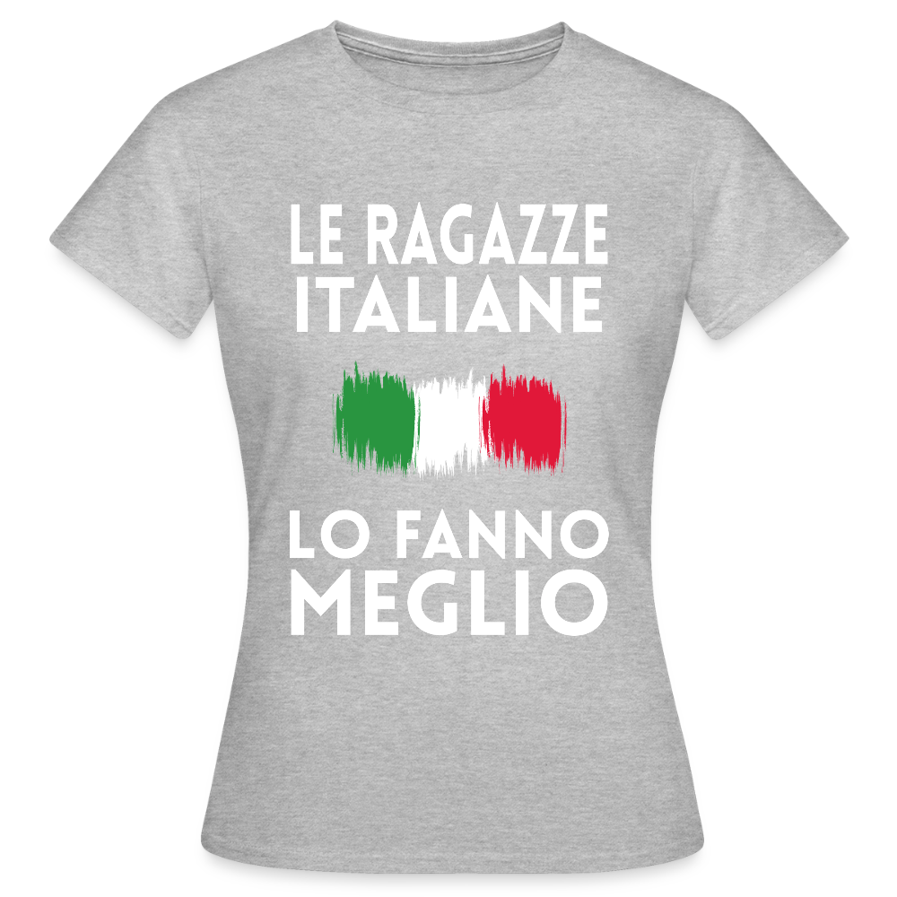 T-shirt femme - Le ragazze italiane lo fanno meglio - gris chiné