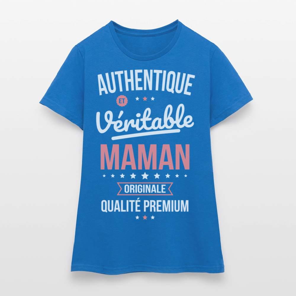 T-shirt Femme - Authentique et véritable Maman - bleu royal