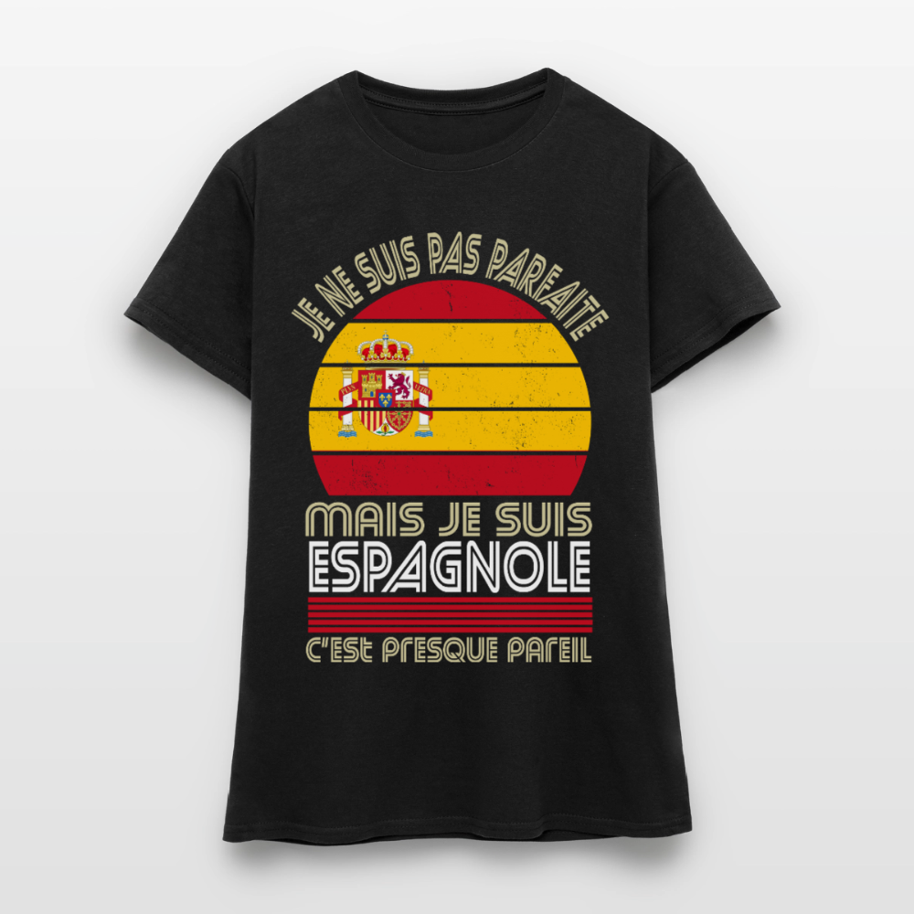T-shirt Espagne femme humour – Je ne suis pas parfaite mais je suis Espagnole - noir