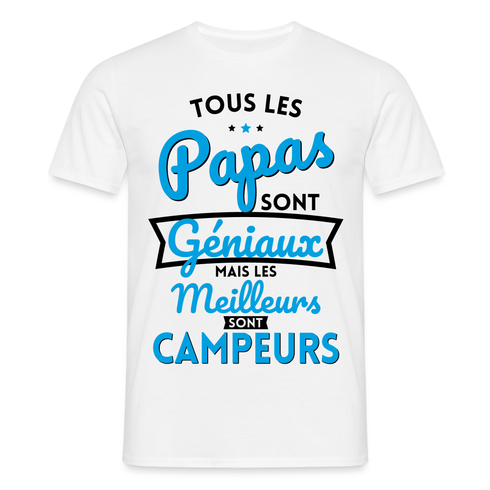 T-shirt Homme - Papas géniaux - Les meilleurs sont campeurs - blanc