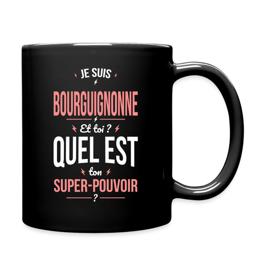 Mug uni - Je suis Bourguignonne - Super-pouvoir - noir
