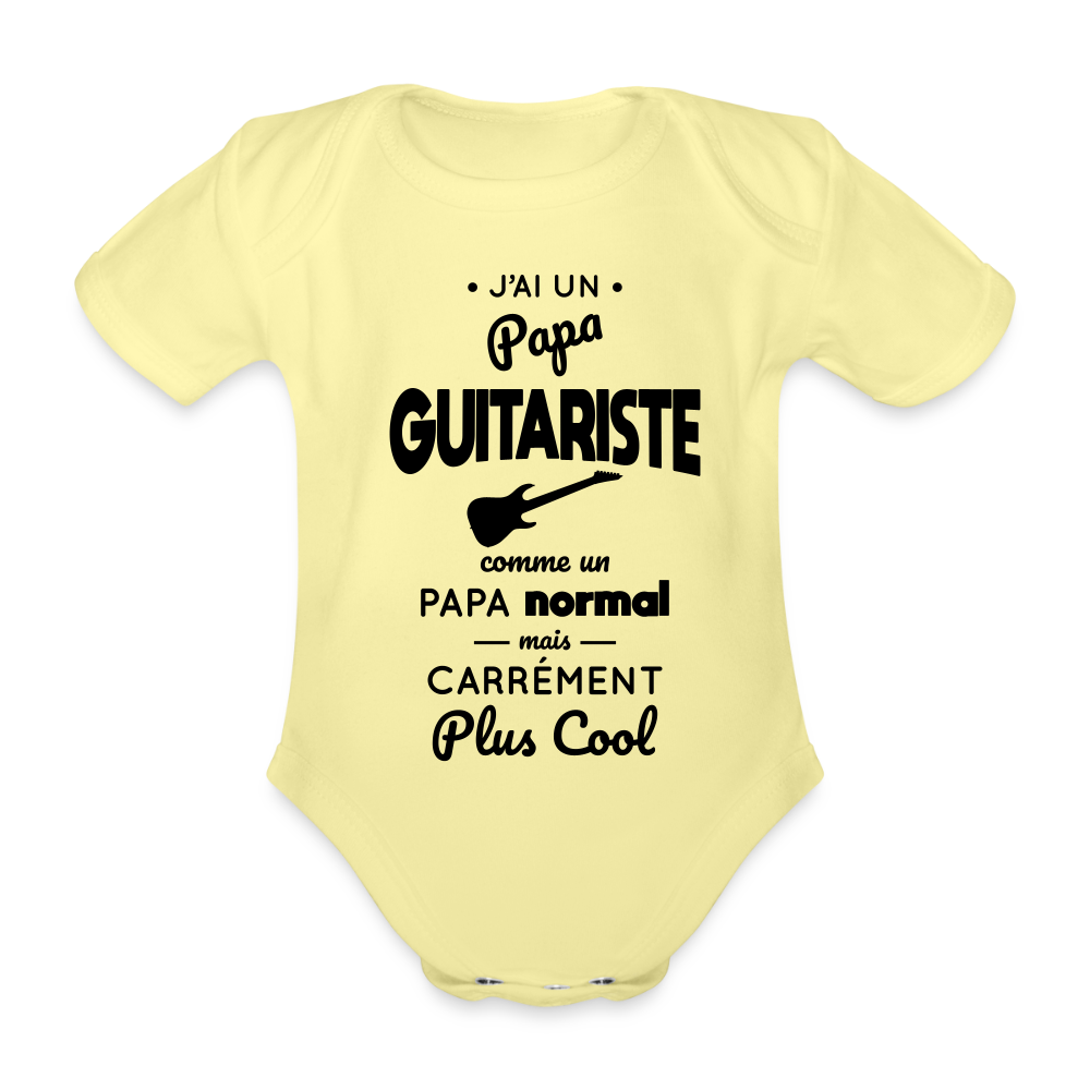 Body Bébé bio manches courtes - J'ai un papa guitariste - jaune délavé