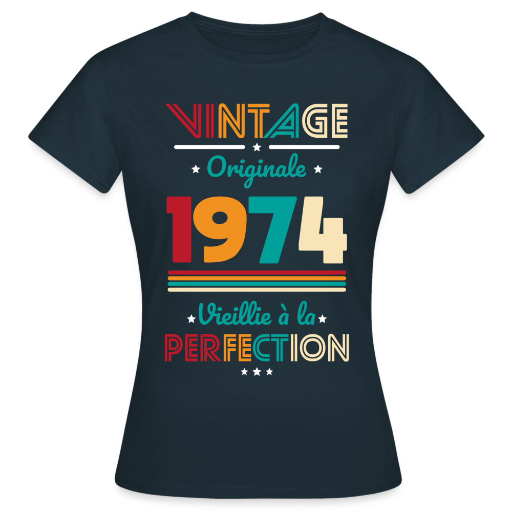 T-shirt Femme - Anniversaire 51 Ans - Vintage Originale 1974 - marine