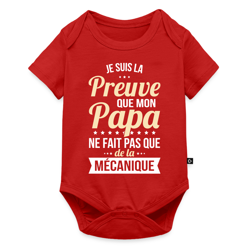 Body Bébé bio manches courtes - Mon Papa Ne Fait Pas Que De La Mécanique - rouge