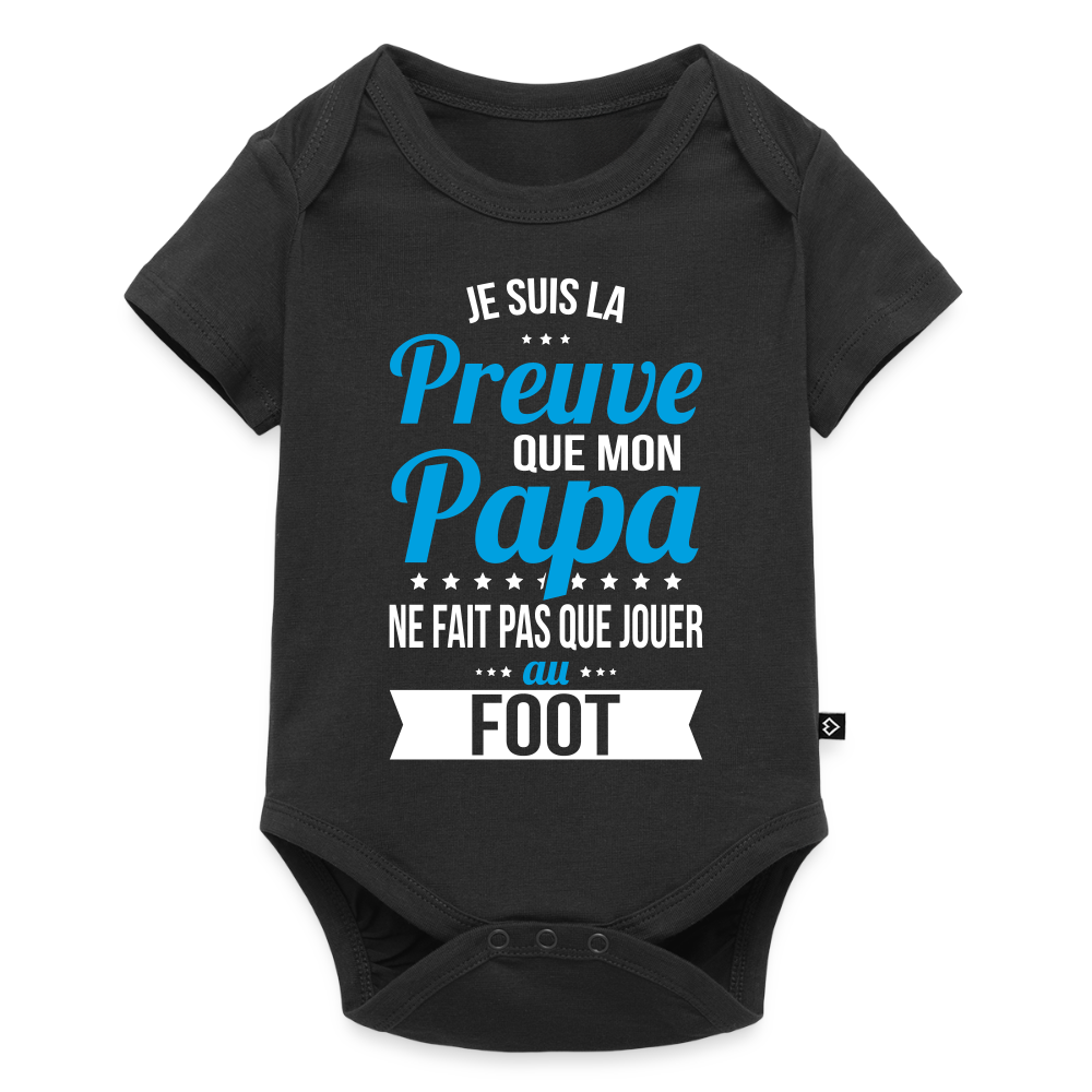 Body Bébé bio manches courtes - Mon Papa Ne Fait Pas Que Jouer Au Foot - noir