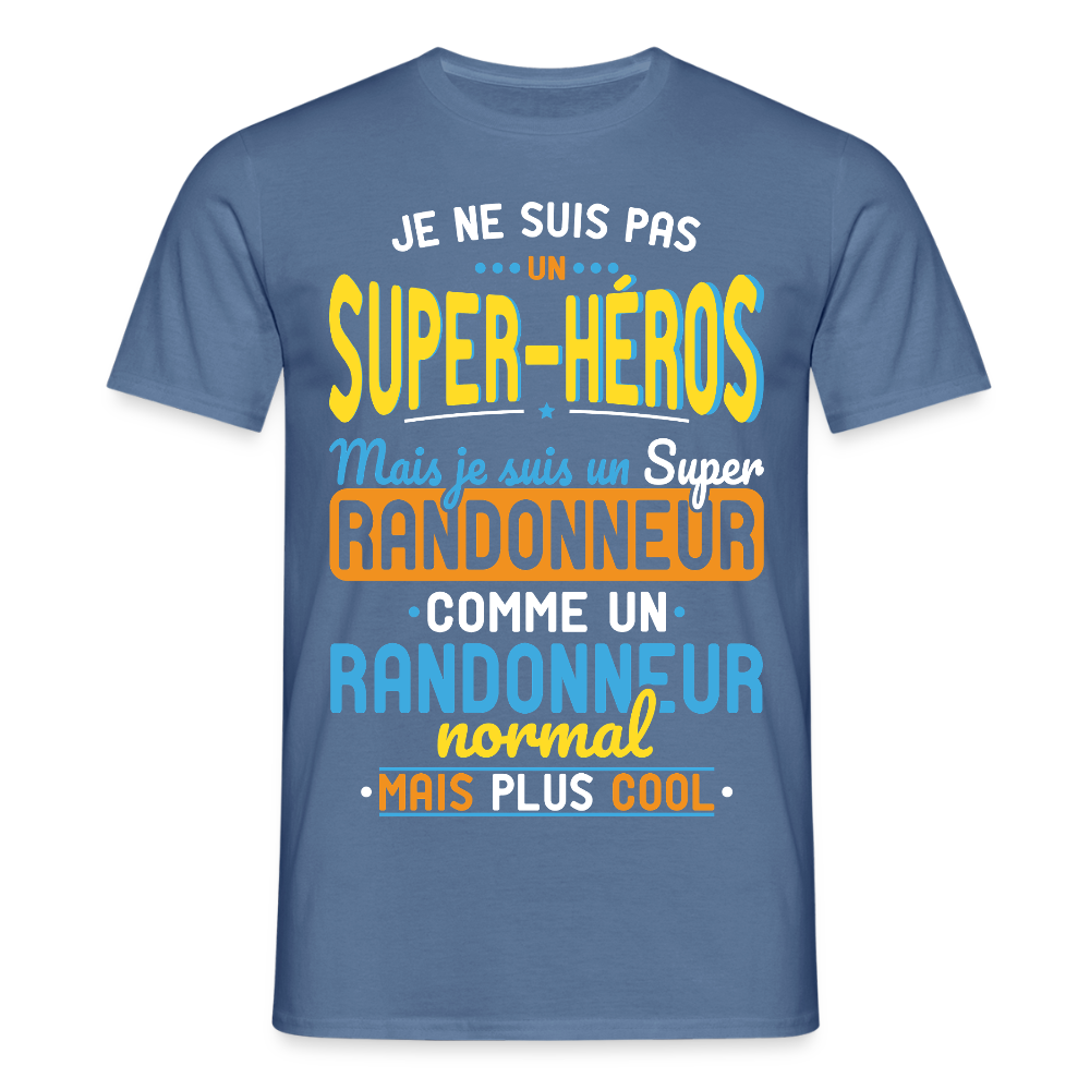 T-shirt Homme - Pas un Super-Héros mais un super Randonneur - bleu pigeon 