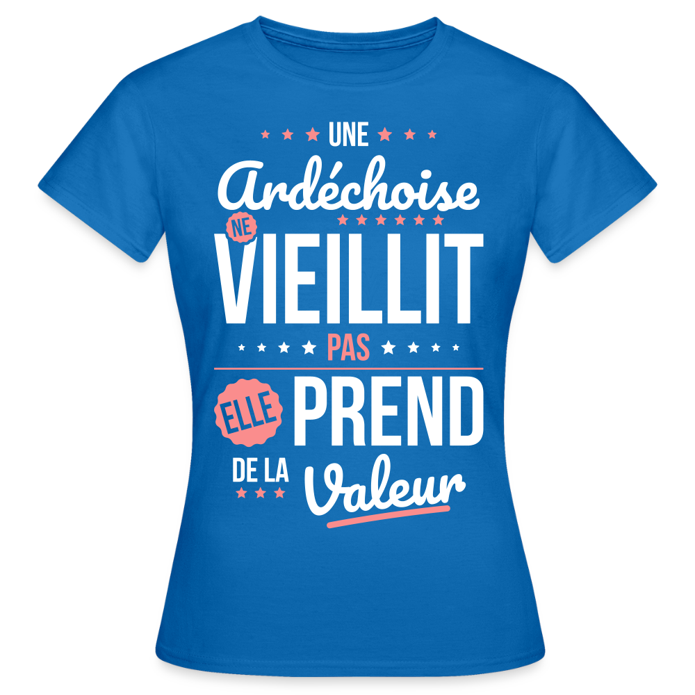 T-shirt Femme - Une Ardéchoise ne vieillit pas - bleu royal