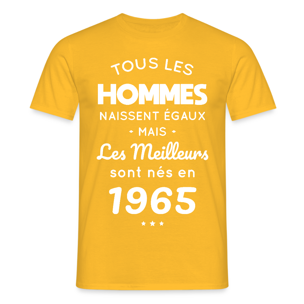 T-shirt Homme - Anniversaire 60 Ans - Les meilleurs sont nés en 1965 - jaune