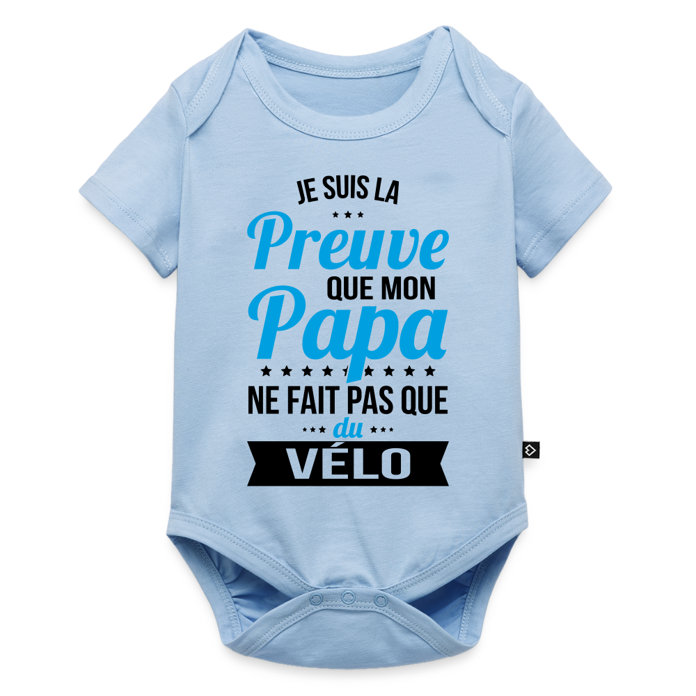 Body Bébé bio manches courtes - Mon Papa Ne Fait Pas Que Du Vélo - bleu clair