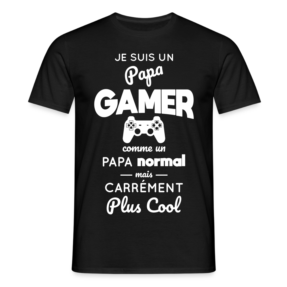 T-shirt Homme - Papa gamer plus cool - noir