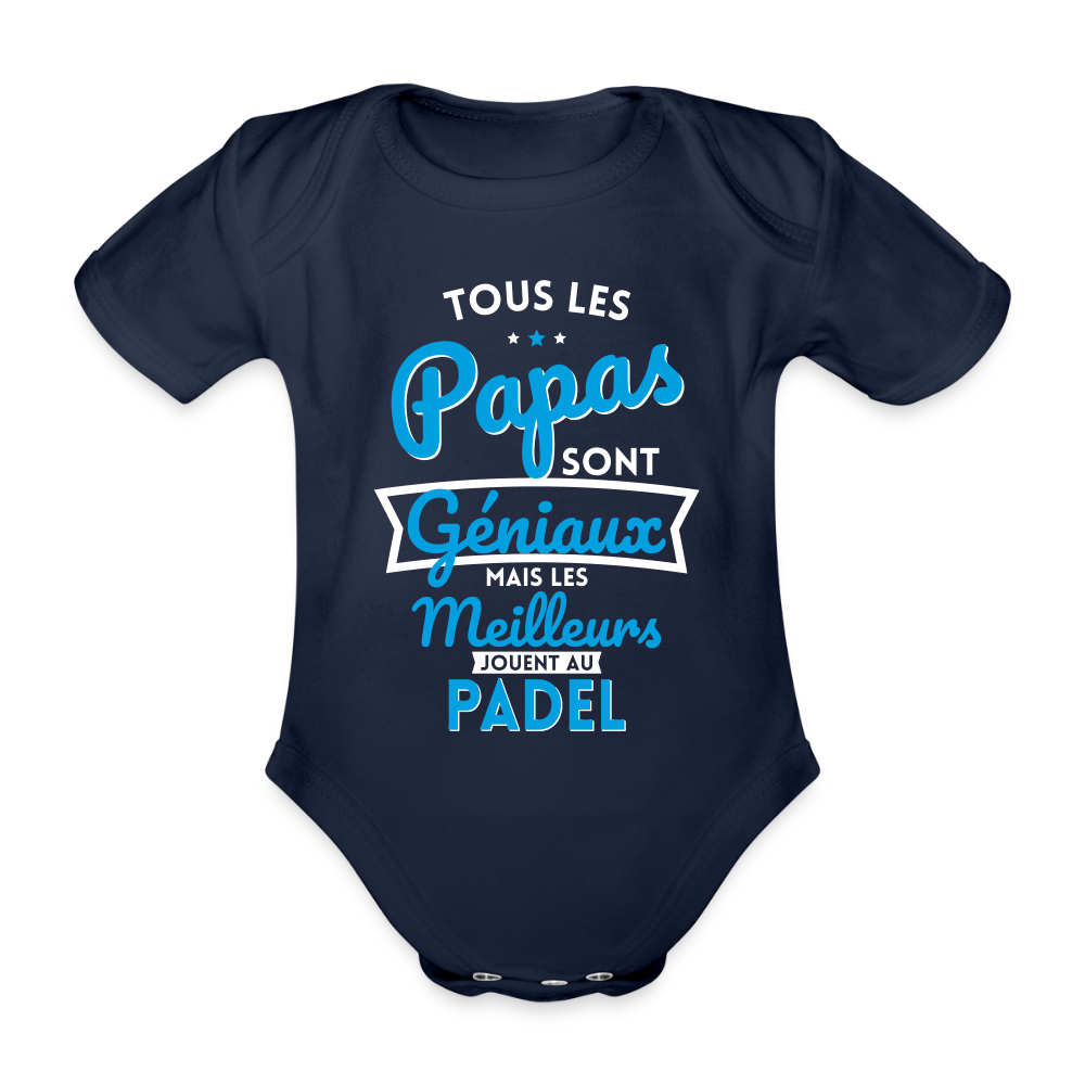 Body Bébé bio manches courtes - Papas géniaux - Les meilleurs jouent au padel - marine foncé