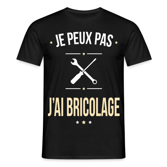 T-shirt Homme - Je peux pas j'ai Bricolage - noir
