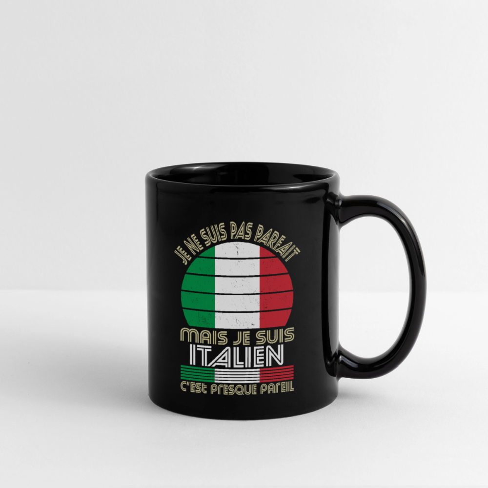 Mug Italie Humour – Je ne suis pas parfait mais je suis italien - noir