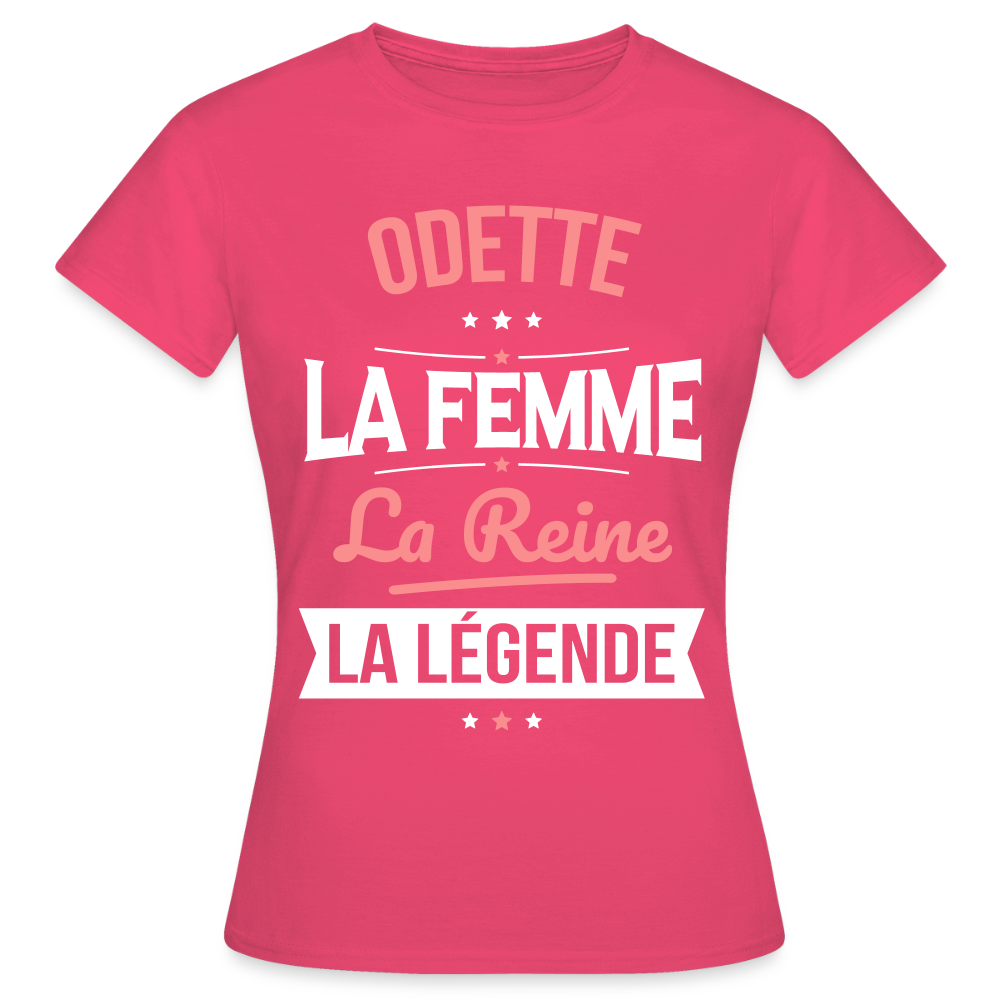 T-shirt Femme - Odette - la Femme - la Reine - la Légende - rose azalée