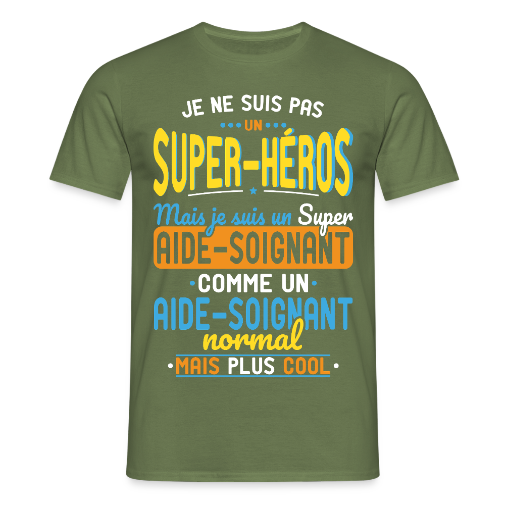 T-shirt Homme - Pas un Super-Héros mais un super Aide-Soignant - vert militaire