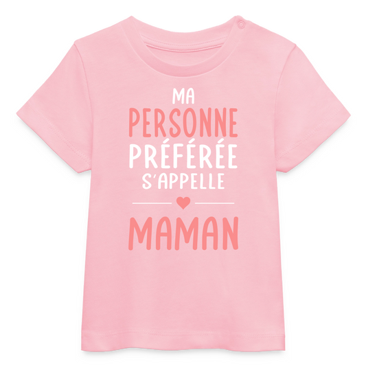 T-shirt bébé bio texte rose - Ma personne préférée s'appelle Maman - rose pâle
