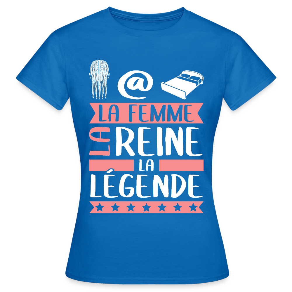 T-shirt femme Nathalie rébus – La femme, la reine, la légende - bleu royal