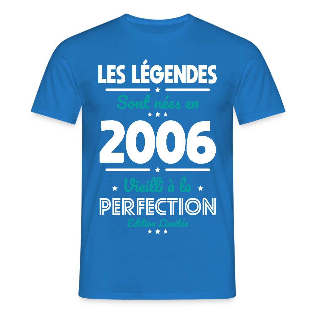 T-shirt Homme - Anniversaire 19 Ans - Les Légendes sont nées en 2006 - bleu royal