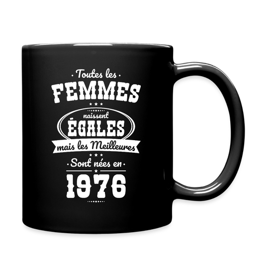 Mug uni anniversaire femme 50 ans – Les meilleures sont nées en 1976 - noir