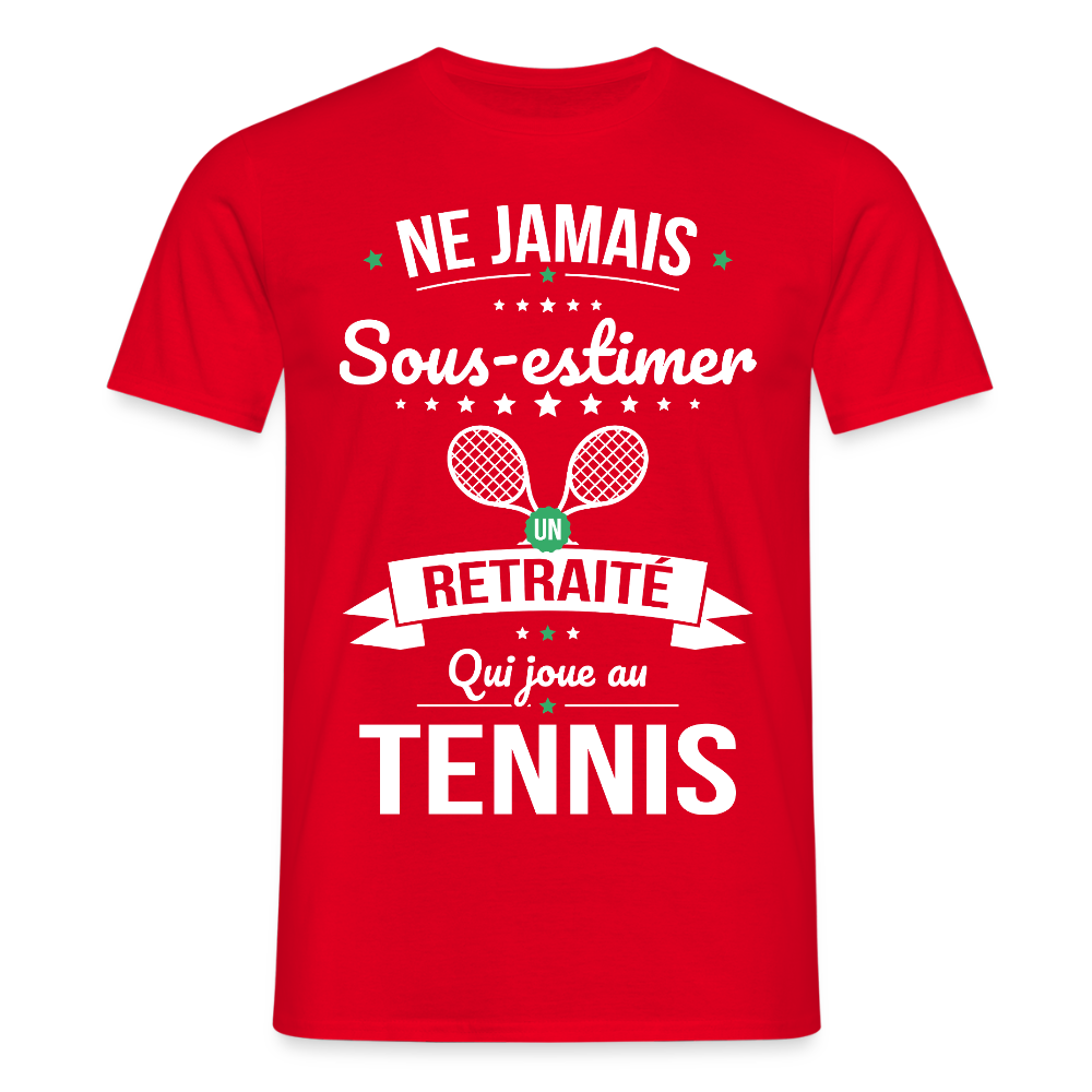 T-shirt Homme - Ne jamais sous-estimer un retraité qui joue au tennis - rouge