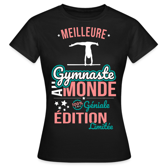 T-shirt Femme - Meilleure Gymnaste au monde 100% géniale - noir